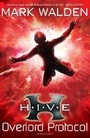 Cover: H.I.V.E. 2: The Overlord Protocol - Bloomsbury Childrens Books