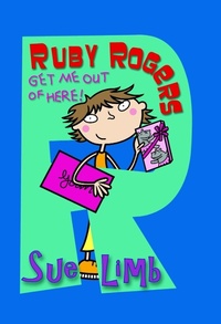 Enlarge image Cover: Ruby Rogers: Get Me Out of Here! - Bloomsbury Childrens Books