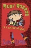 Cover: Ruby Rogers is a Waste of Space - Bloomsbury Childrens Books
