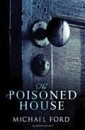 Cover: The Poisoned House - Bloomsbury Childrens Books