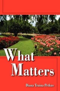 Abbildung von: What Matters - AuthorHouse