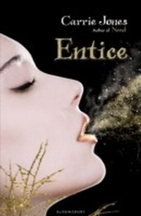 Enlarge image Cover: Entice - Bloomsbury Childrens Books