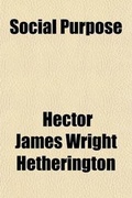 Cover: Social Purpose; A Contribution to a Philosophy of Civic Society - General Books