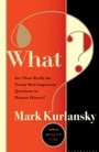 Cover: What? - Bloomsbury Publishing PLC