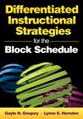 Cover: Differentiated Instructional Strategies for the Block Schedule - SAGE Publications Inc