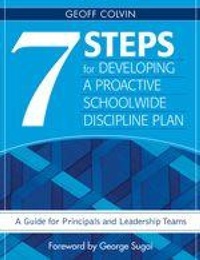 Enlarge image Cover: Seven Steps for Developing a Proactive Schoolwide Discipline Plan - Corwin Press Inc
