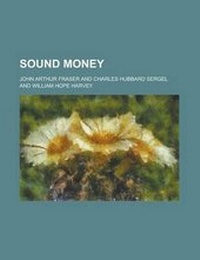 Enlarge image Cover: Sound Money - Rarebooksclub.com