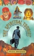 Cover: The Spiritual Tourist - Bloomsbury Publishing PLC