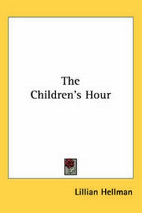 Enlarge image Cover: The Children's Hour - Kessinger Publishing Co