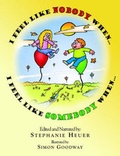 Cover: I Feel Like Nobody When... I Feel Like Somebody When - AuthorHouse