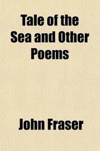 Enlarge image Cover: Tale of the Sea; And Other Poems - General Books