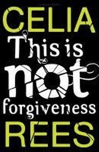 Enlarge image Cover: This is not Forgiveness - Bloomsbury Childrens Books