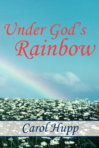 Abbildung von: Under God's Rainbow - AuthorHouse
