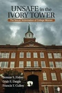 Cover: Unsafe in the Ivory Tower - SAGE Publications Inc