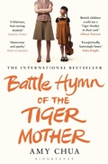 Cover: Battle Hymn of the Tiger Mother - Bloomsbury Publishing PLC