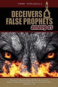 Abbildung von: Deceivers and False Prophets Among Us - AuthorHouse
