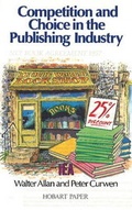 Cover: Competition and Choice in the Publishing Industry - Institute of Economic Affairs