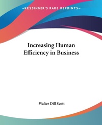 Abbildung von: Increasing Human Efficiency In Business - Kessinger Publishing Co