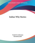 Cover: Indian Why Stories - Kessinger Publishing Co