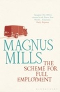 Cover: The Scheme for Full Employment - Bloomsbury Publishing PLC