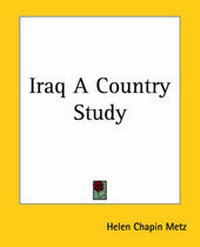 Enlarge image Cover: Iraq A Country Study - Kessinger Publishing Co