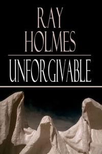 Enlarge image Cover: Unforgivable - AuthorHouse