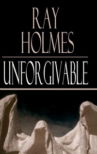 Enlarge image Cover: Unforgivable - AuthorHouse