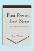Cover: First Person, Last Straw - AuthorHouse