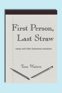 Abbildung von: First Person, Last Straw - AuthorHouse