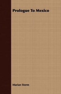 Enlarge image Cover: Prologue To Mexico - Read Books
