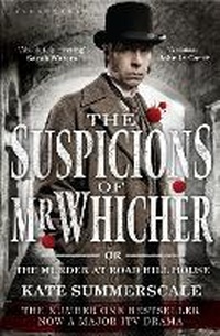Abbildung von: The Suspicions of Mr. Whicher - Bloomsbury Publishing PLC