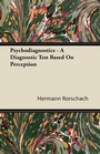 Cover: Psychodiagnostics - A Diagnostic Test Based On Perception - Read Books