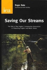 Enlarge image Cover: Saving Our Streams - Institute of Economic Affairs