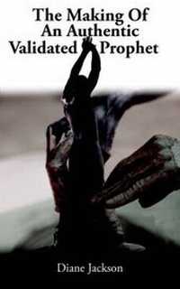 Enlarge image Cover: The Making Of An Authentic Validated Prophet - AuthorHouse