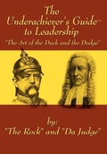 Cover: The Underachiever's GuideT to Leadership - AuthorHouse