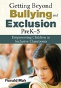 Cover: Getting Beyond Bullying and Exclusion, PreK-5 - Corwin Press Inc