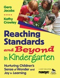 Cover: Reaching Standards and Beyond in Kindergarten - Corwin Press Inc