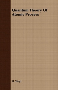 Enlarge image Cover: Quantum Theory Of Atomic Process - Read Books