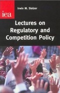 Cover: Lectures on Regulatory and Competition Policy - Institute of Economic Affairs