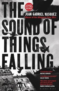 Enlarge image Cover: The Sound of Things Falling - Bloomsbury Publishing PLC