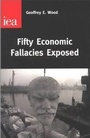 Cover: Fifty Economic Fallacies Exposed - Institute of Economic Affairs