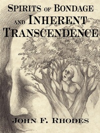 Abbildung von: Spirits of Bondage and Inherent Transcendence - AuthorHouse