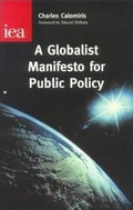 Cover: A Globalist Manifesto for Public Policy - Institute of Economic Affairs