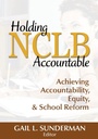 Cover: Holding NCLB Accountable - Corwin Press Inc