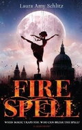 Cover: Fire Spell - Bloomsbury Childrens Books