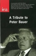 Cover: A Tribute to Peter Bauer - Institute of Economic Affairs