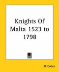 Cover: Knights Of Malta 1523 to 1798 - Kessinger Publishing Co