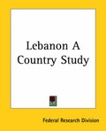Cover: Lebanon A Country Study - Kessinger Publishing Co