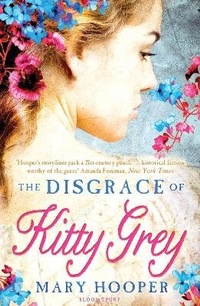 Enlarge image Cover: The Disgrace of Kitty Grey - Bloomsbury Childrens Books