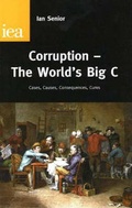 Cover: Corruption, the World's Big C - Institute of Economic Affairs